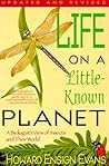 Life on a Little Known Planet by Howard Ensign Evans Life on a Little Known Planet by Howard Ensign Evans