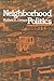 Neighborhood Politics by Matthew A. Crenson