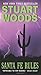 Santa Fe Rules by Stuart Woods Santa Fe Rules by Stuart Woods