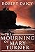 The Mourning of Mary Turner