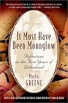 It Must Have Been Moonglow: Reflections on the First Years of Widowhood It Must Have Been Moonglow: Reflections on the First Years of Widowhood