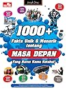 1000+ FAKTA UNIK & MENARIK TENTANG Masa Depan Yang Harus Kamu Ketahui 1000+ FAKTA UNIK & MENARIK TENTANG Masa Depan Yang Harus Kamu Ketahui