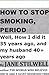 GIVE UP SMOKING COLD TURKEY: I PROMISE NOT TO SMOKE FOR THE NEXT 5 MINUTES (REDWOOD TREE WOMAN Books)