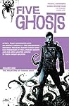 Five Ghosts Vol. 1 by Frank J. Barbiere