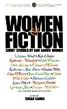Women and Fiction: Short Stories by and about Women