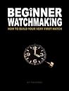 Beginner Watchmak...