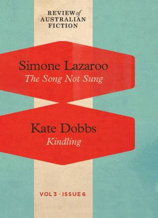 The Song Not Sung / Kindling (RAF Volume 3: Issue 6)