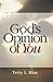 God's Opinion of You by Terry Mize