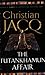 The Tutankhamun Affair by Christian Jacq