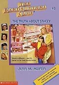 The Truth About Stacey (The Baby-Sitters Club, #3) 