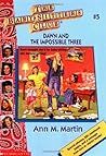 Dawn and the Impossible Three by Ann M. Martin
