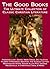 The Good Books: The Ultimate Collection of Classic Christian Literature Including Paradise Lost, Dante, Mark Twain, Pilgrim’s Progress, Dr. Faustus, Ben-Hur, ... George MacDonald, A Christmas Carol & More