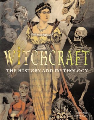 Witchcraft: The History and Mythology (Paperback)