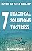 7 Practical Solutions to Stress