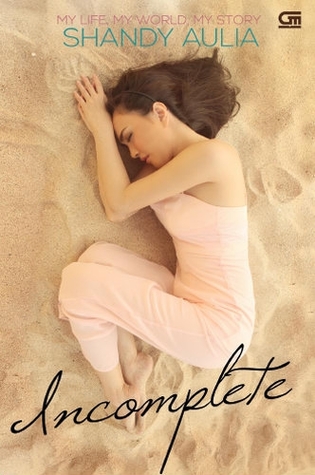 Incomplete: My Life, My World, My Story