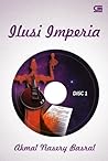 Ilusi Imperia by Akmal Nasery Basral