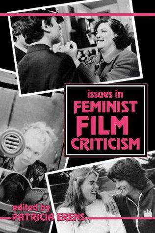 Issues in Feminist Film Criticism (Paperback)