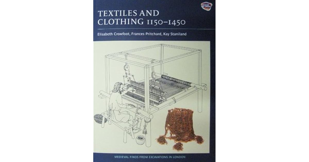 Textiles and Clothing, c.11501450 by Elisabeth Crowfoot
