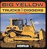 Big Yellow Trucks and Diggers