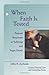 When Faith Is Tested: Pastoral Responses to Suffering and Tragic Death (Creative Pastoral Care and Counseling)