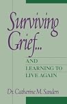 Surviving Grief ... and Learning to Live Again