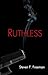 Ruthless (The Blackwell Fil...