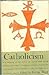 Catholicism (Great Religions of Modern Man, Vol 2)