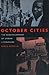 October Cities: The Redevelopment of Urban Literature