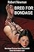 Bred For Bondage