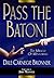 Pass the Baton! The Miracle of Mentoring by Dale Carnegie Bronner
