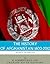 The History of Afghanistan, 1600-2012