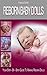 Reborn Baby Dolls - Your Step-By-Step Guide To Making Reborn ... by Frances Smith