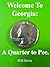 Welcome to Georgia: A Quarter to Pee.