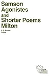 Samson Agonistes and Shorter Poems
