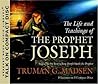 The Life and Teachings of the Prophet Joseph