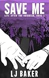 Save Me by L.J. Baker Save Me by L.J. Baker