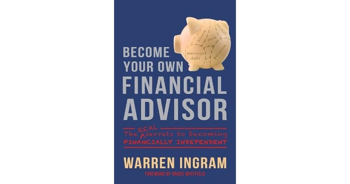 Your Own Financial Advisor The real secrets to