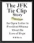 The JFK Tie Clip Story: An Open Letter to President Obama about the Loss of Hope