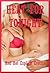 Heat For Tonight: Ten Explicit Erotica Stories