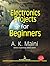 Electronic Projects for Beginners by Anil K. Maini