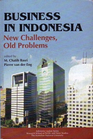 Business in Indonesia: New Challenges, Old Problems