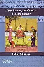 State, Society, and Culture in Indian History (Hardcover)
