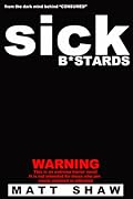 Sick Bastards 