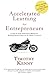 Accelerated Learning for Entrepreneurs