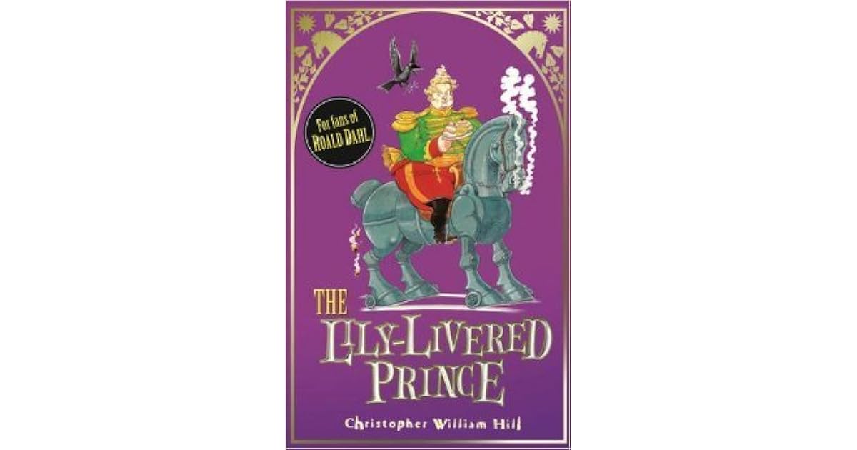 The LilyLivered Prince by Christopher William Hill