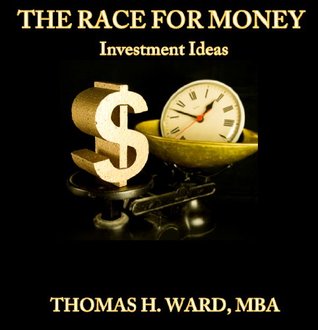 The Race for Money: Investment Ideas (Kindle Edition)
