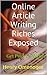 Online Article Writing Riches Exposed