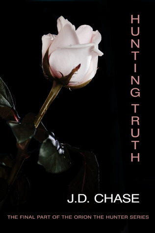 Hunting Truth (Orion the Hunter, #4)