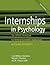 Internships in Psychology by Carol Williams-Nickelson Internships in Psychology by Carol Williams-Nickelson