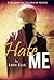 Hate Me